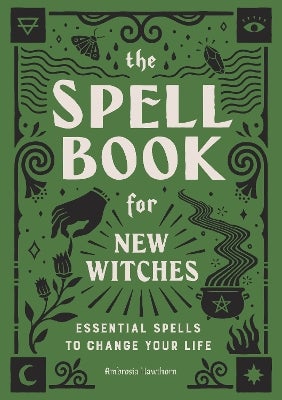 The Spell Book for New Witches by Ambrosia Hawthorn | Paper Plus