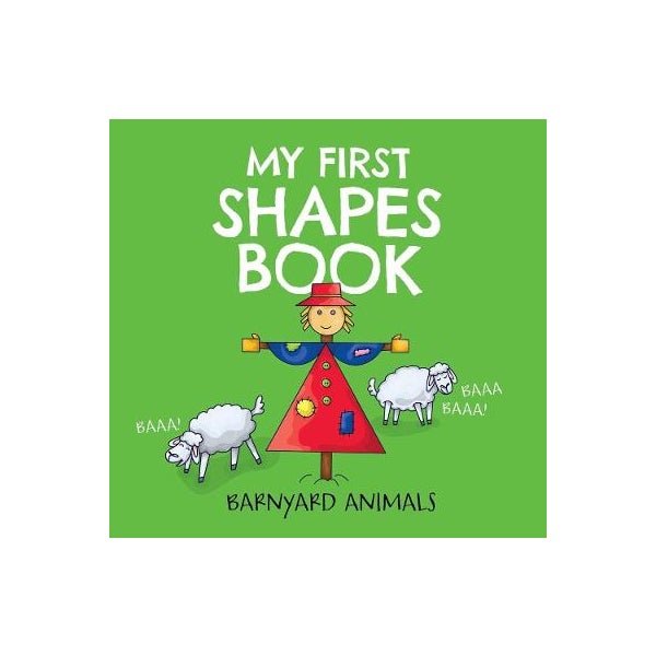 My First Shapes Book: Barnyard Animals -