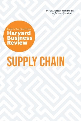 Supply Chain By Harvard Business Review, Willy C. Shih, Christian Shuh ...