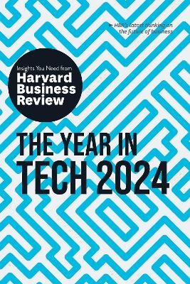The Year in Tech, 2024 by Harvard Business Review, David De Cremer