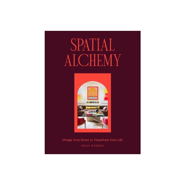 Spatial Alchemy Book Spatial Alchemy by Olga Naiman | Paper Plus