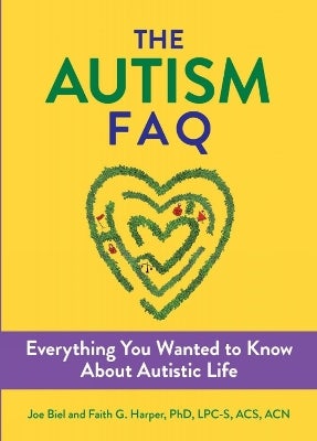 The Autism FAQ by Joe Biel, Faith G. Harper | Paper Plus