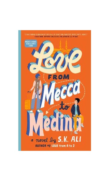 Love from Mecca to Medina, Book by S. K. Ali
