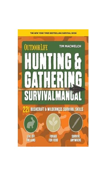Hunting and Gathering Survival Manual by Tim MacWelch