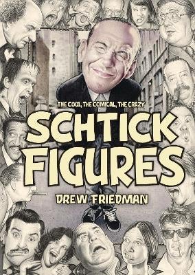 Shtick Figures by Drew Friedman | Paper Plus
