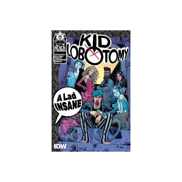 Kid Lobotomy, Vol. 1: A Lad Insane -