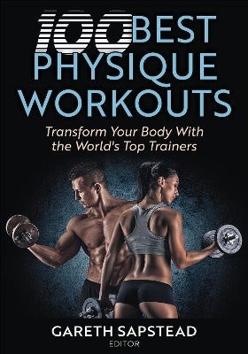 100 Best Physique Workouts by Gareth Sapstead | Paper Plus