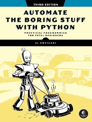 Automate the Boring Stuff with Python, 3rd Edition by Al Sweigart ...