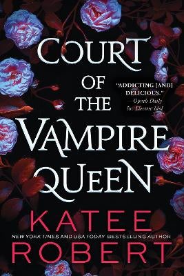 Court of the hotsell Vampire Queen by Katee Robert Fabled Special Edition Signed by Auth