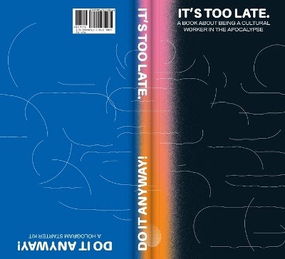 It's Too Late. Do It Anyway! by Paper Plus(02)