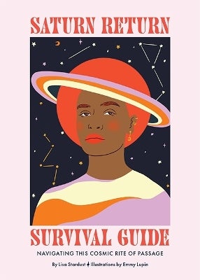 Saturn Return Survival Guide by Lisa Stardust Paper Plus