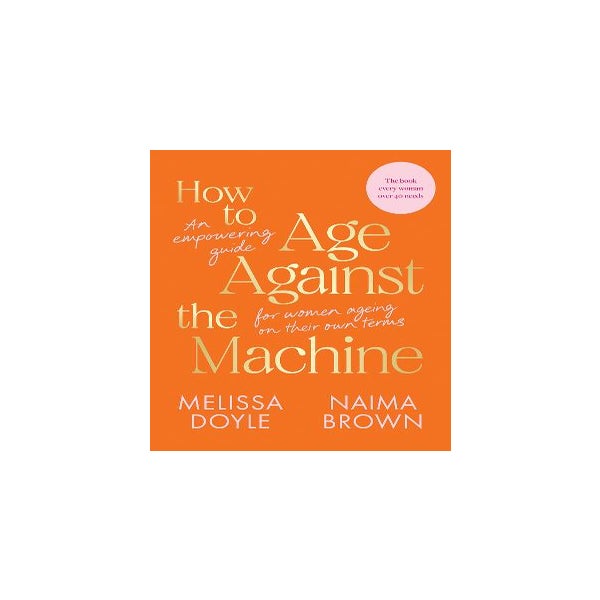 How to Age Against the Machine -