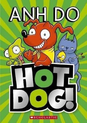 Hot Dog! by Anh Do, Dan McGuiness | Paper Plus