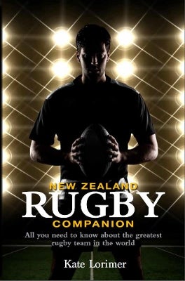 New Zealand Rugby Companion by Kate Lorimer | Paper Plus