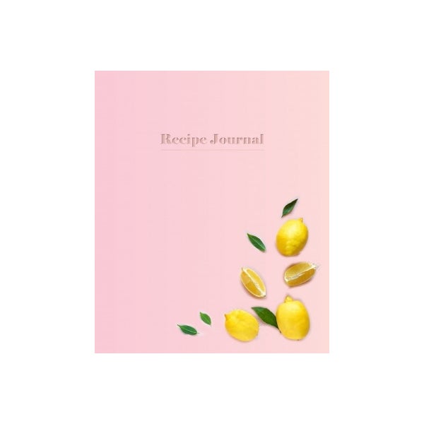 Recipe Journal: Lemons -