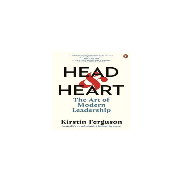 HEAD & HEART THE ART OF MODERN LEADERSHI -