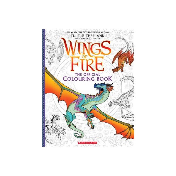 Wings of Fire: the Official Colouring Book -