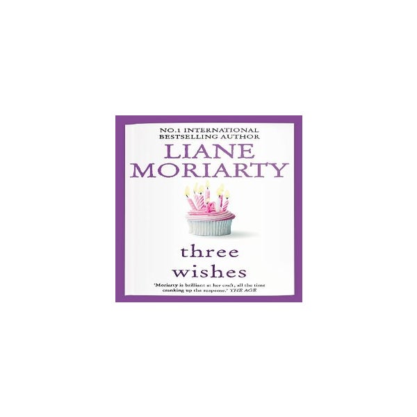 Three Wishes  Liane Moriarty