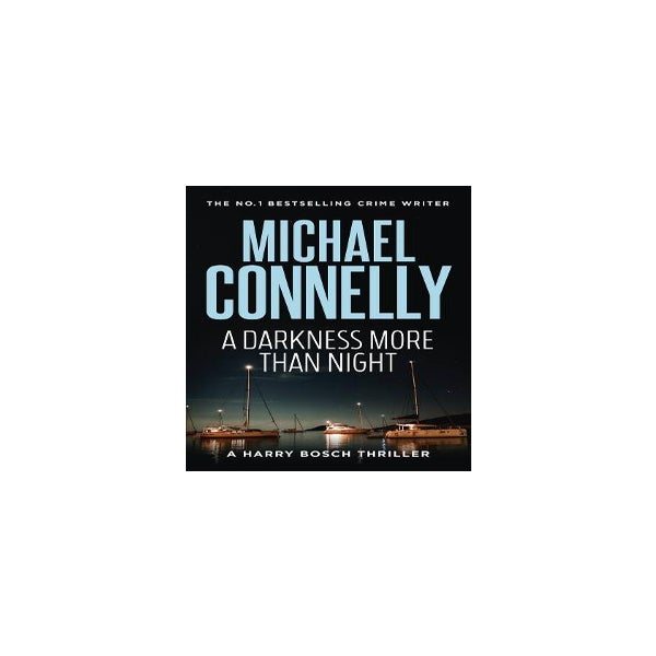 A Darkness More Than Night (Harry Bosch Book 7) -