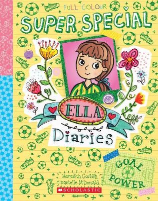 Goal Power (Ella Diaries Super Special Book 2) by Meredith Costain