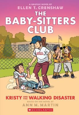 Kristy and the Walking Disaster: A Graphic Novel (The Baby-Sitters