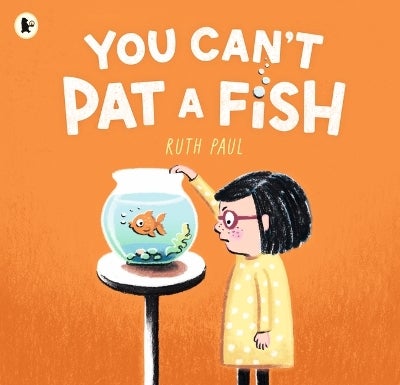 You Can't Pat a Fish by Ruth Paul | Paper Plus