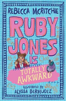 Ruby Jones is Totally Awkward by Rebecca McRitchie, Alyssa Bermudez ...