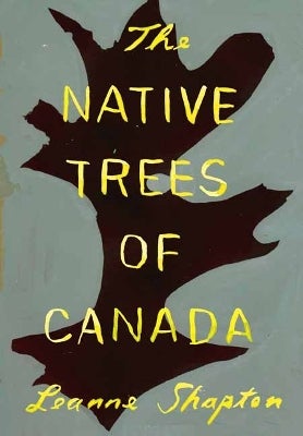 The Native Trees of Canada by Leanne Shapton | Paper Plus