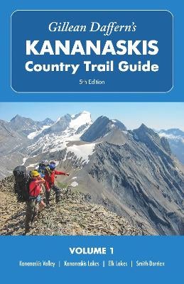 Gillean Daffern's Kananaskis Country Trail Guide 5th Edition, Volume