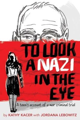 To Look a Nazi in the Eye by Kathy Kacer | Paper Plus