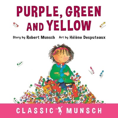 Purple, Green and Yellow by Robert Munsch | Paper Plus