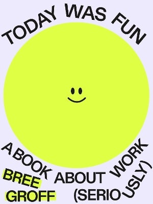 Today Was Fun by Bree Groff | Paper Plus