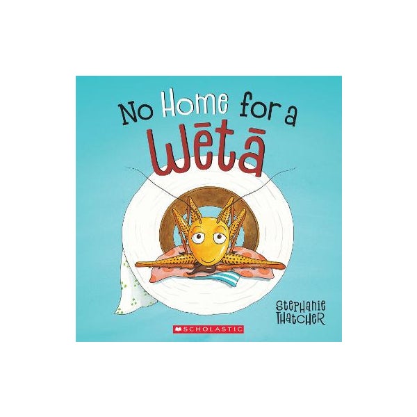 No Home for a Weta -