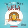 No Home for a Weta -