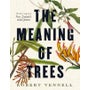 The Meaning of Trees -