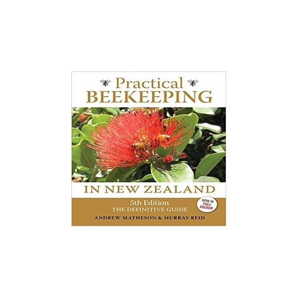 Practical Beekeeping in New Zealand -