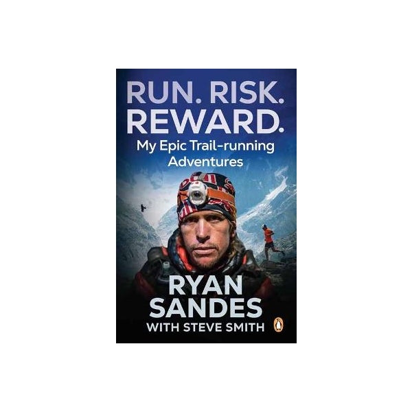 Run. Risk. Reward. by Ryan Sandes, Steve Smith | Paper Plus