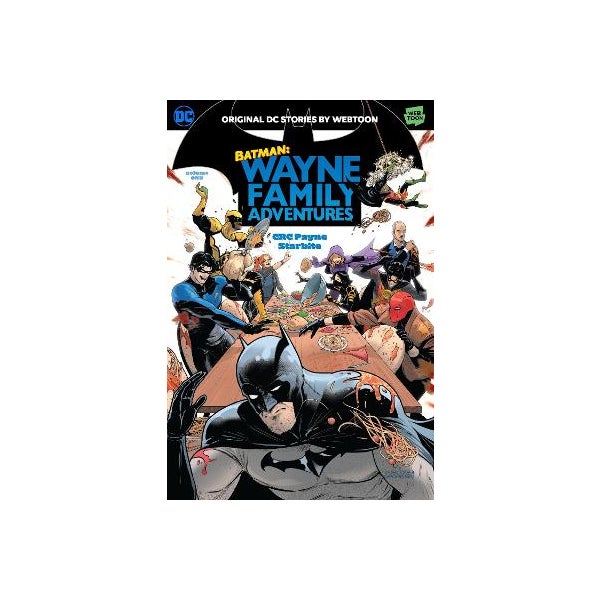 Starbite Batman Batman: Wayne Family Adventures Volume One by CRC Payne, StarBite ...