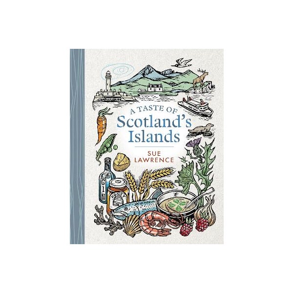 A Taste of Scotland's Islands -