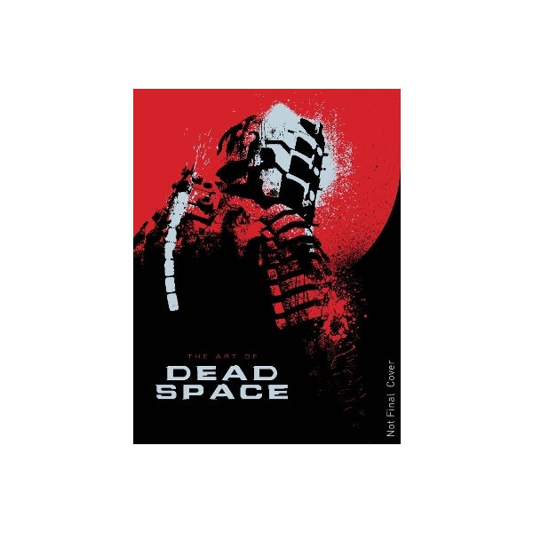 The Art of Dead Space -