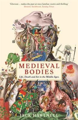 Medieval Bodies by Jack Hartnell | Paper Plus