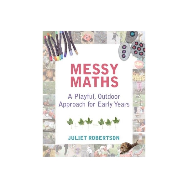 Messy Maths Examples Messy Maths by Juliet Robertson | Paper Plus