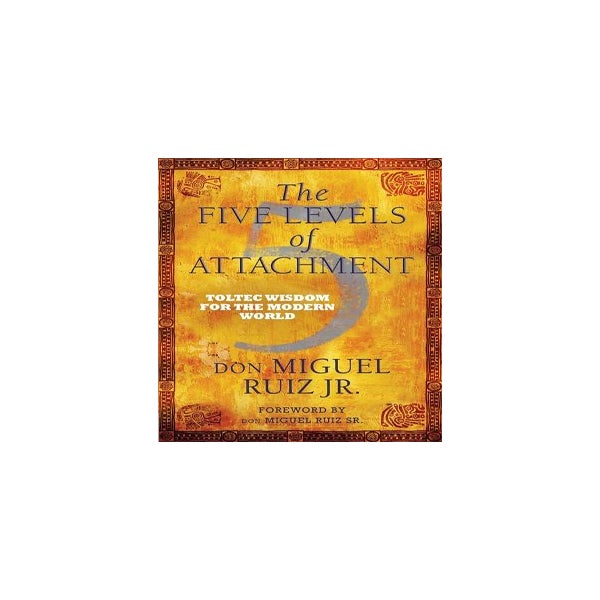 The Five Levels of Attachment -