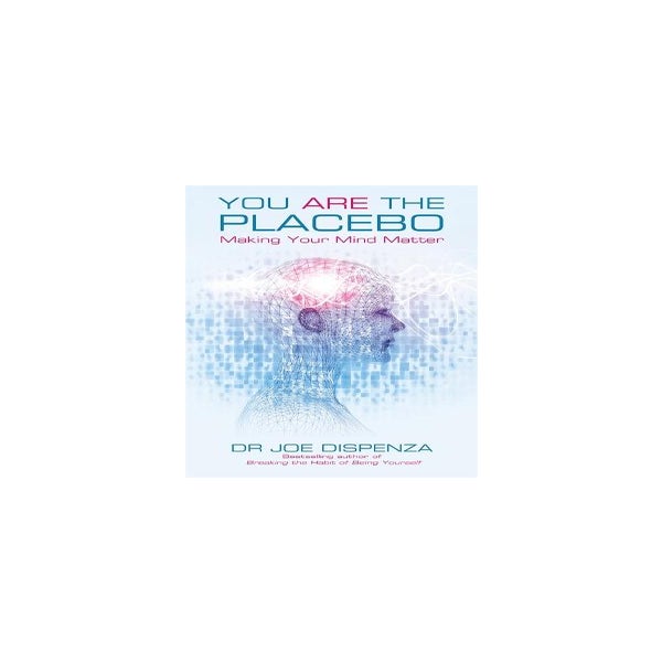 You Are the Placebo -