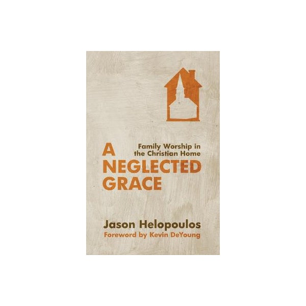 A Neglected Grace -