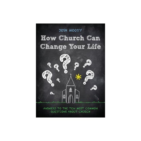 How Church Can Change Your Life -