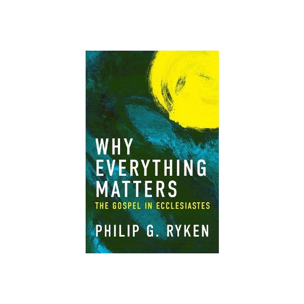 Why Everything Matters -