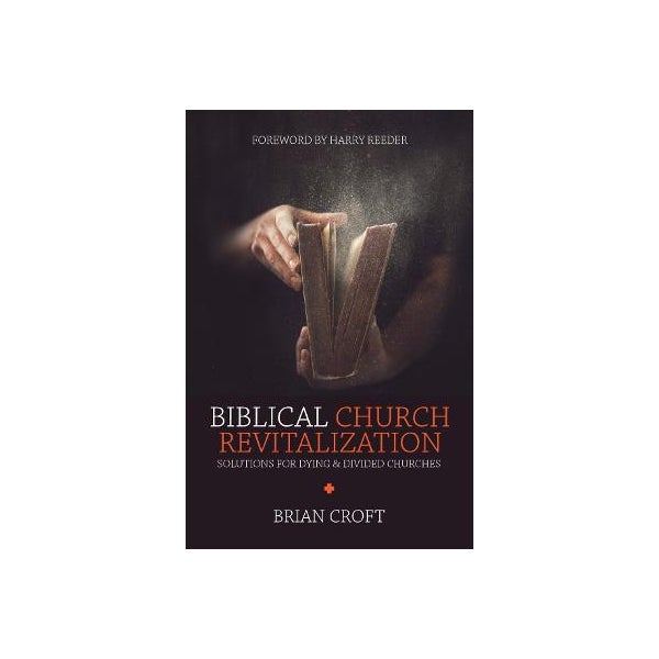 Biblical Church Revitalization -