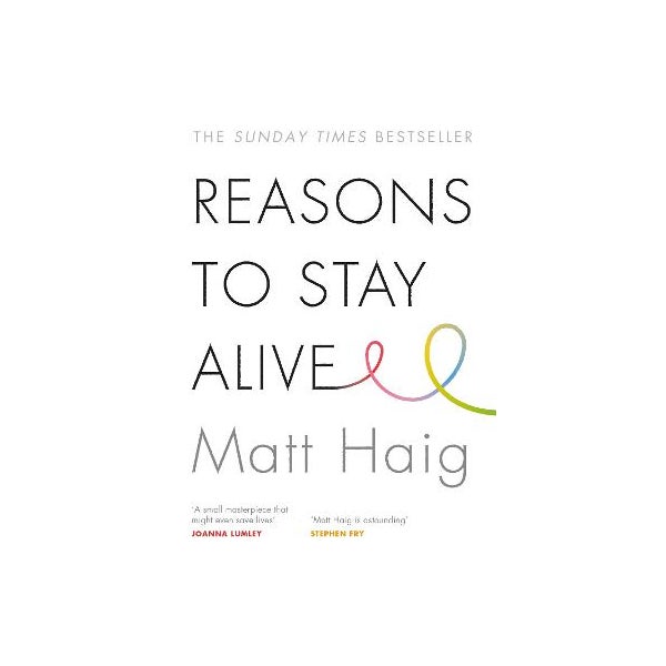 Reasons to Stay Alive -