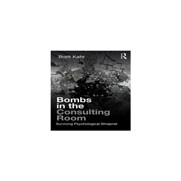Bombs in the Consulting Room -